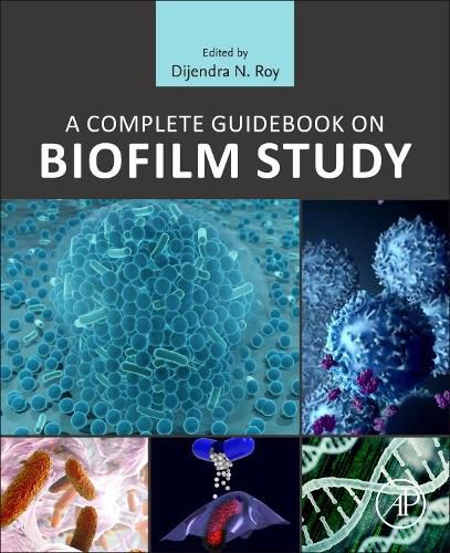 Cover image for A Complete Guidebook on Biofilm Study