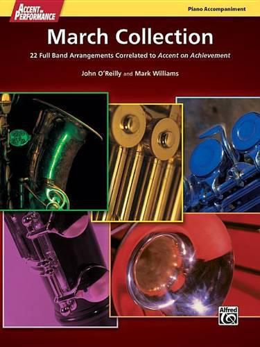 Cover image for Accent on Performance March Collection: 22 Full Band Arrangements Correlated to Accent on Achievement (Piano)