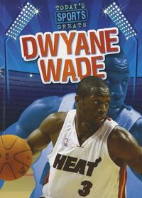 Cover image for Dwyane Wade