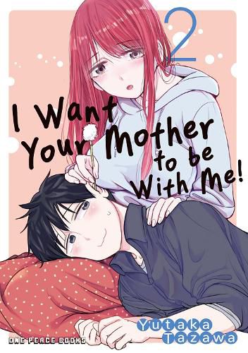 Cover image for I Want Your Mother to be With Me! Volume 2