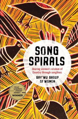 Songspirals: Sharing Women's Wisdom of Country Through Songlines