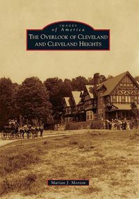 Cover image for The Overlook of Cleveland and Cleveland Heights