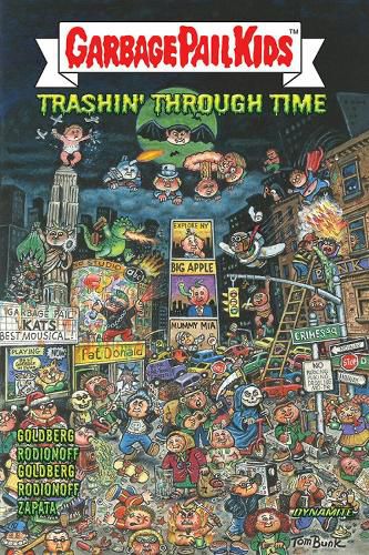 Cover image for GARBAGE PAIL KIDS: Trashin' Through Time
