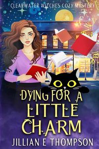 Cover image for Dying For A Little Charm