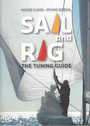Cover image for Sail and Rig - The Tuning Guide