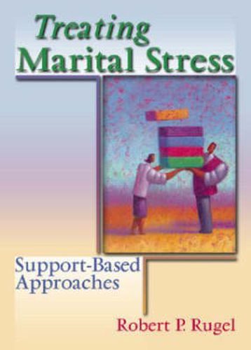 Cover image for Treating Marital Stress: Support-Based Approaches