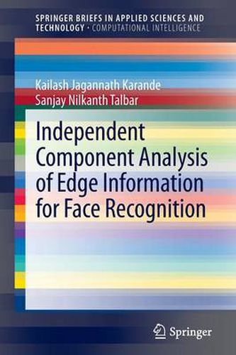 Cover image for Independent Component Analysis of Edge Information for Face Recognition