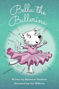 Cover image for Bella the Ballerina