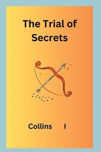 Cover image for The Trial of Secrets