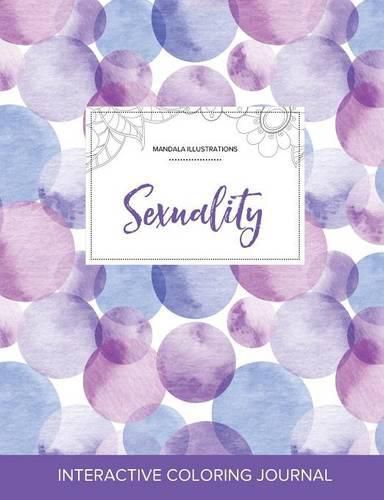 Cover image for Adult Coloring Journal: Sexuality (Mandala Illustrations, Purple Bubbles)