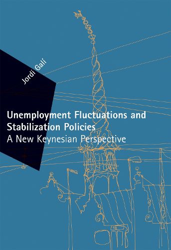 Cover image for Unemployment Fluctuations and Stabilization Policies: A New Keynesian Perspective