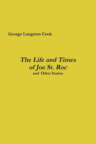 The Life and Times of Joe St. Roc