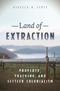 Cover image for Land of Extraction