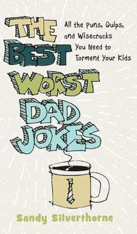 Cover image for Best Worst Dad Jokes