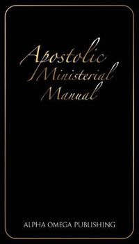 Cover image for Apostolic Ministerial Manual