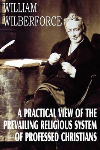 Cover image for A Practical View of the Prevailing Religious System