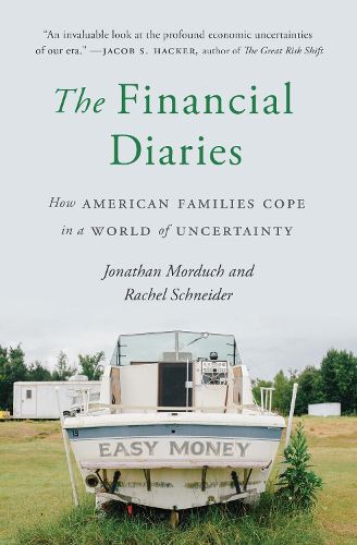 Cover image for The Financial Diaries: How American Families Cope in a World of Uncertainty