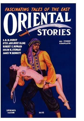 Cover image for Oriental Stories, Vol 1, No. 4 (Spring 1931)