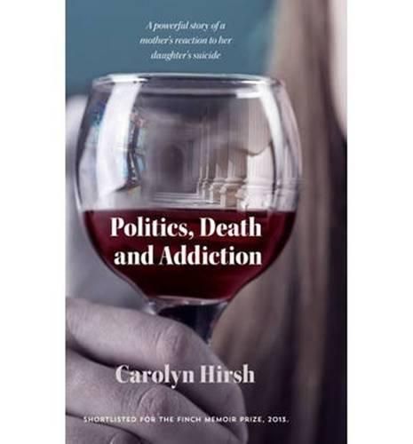 Cover image for Politics, Death and Addiction