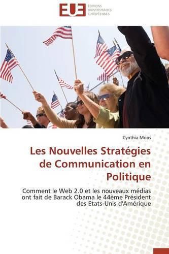 Cover image for Les Nouvelles Strat gies de Communication En Politique