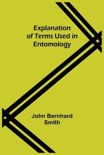 Cover image for Explanation of Terms Used in Entomology