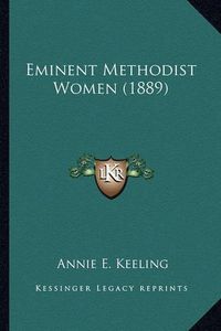 Cover image for Eminent Methodist Women (1889) Eminent Methodist Women (1889)