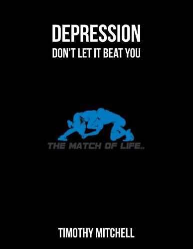 Depression: Don't let it beat YOU...