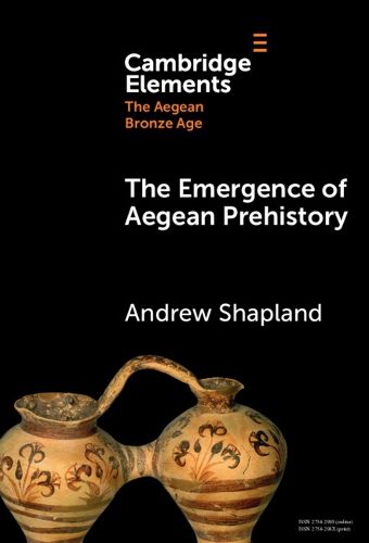 Cover image for The Emergence of Aegean Prehistory