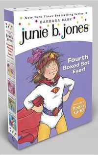 Cover image for Junie B. Jones Fourth Boxed Set Ever!: Books 13-16