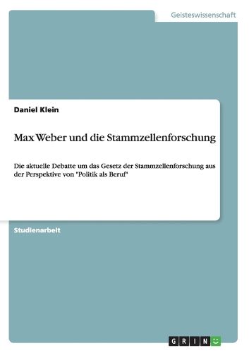 Cover image for Max Weber und die Stammzellenforschung