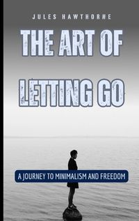 Cover image for The Art of Letting Go