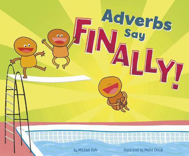 Adverbs Say  Finally!  (Word Adventures: Parts of Speech)