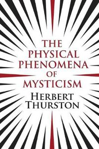 Cover image for The Physical Phenomena of Mysticism