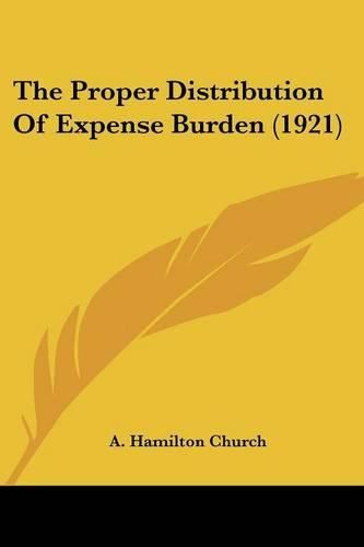 Cover image for The Proper Distribution of Expense Burden (1921)