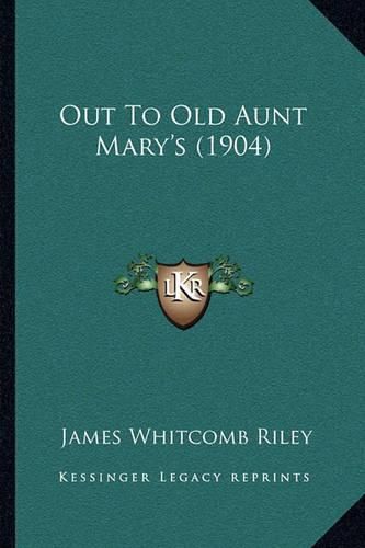 Out to Old Aunt Mary's (1904)