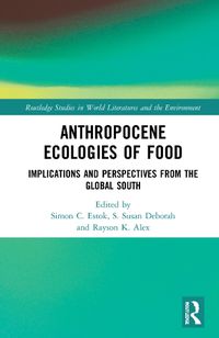 Cover image for Anthropocene Ecologies of Food