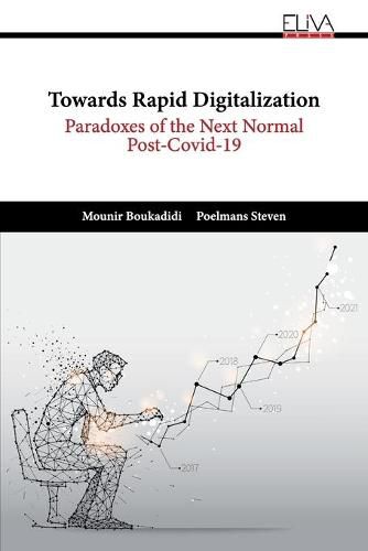 Cover image for Towards Rapid Digitalization: Paradoxes of the Next Normal Post-Covid-19