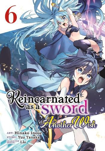 Cover image for Reincarnated as a Sword: Another Wish (Manga) Vol. 6