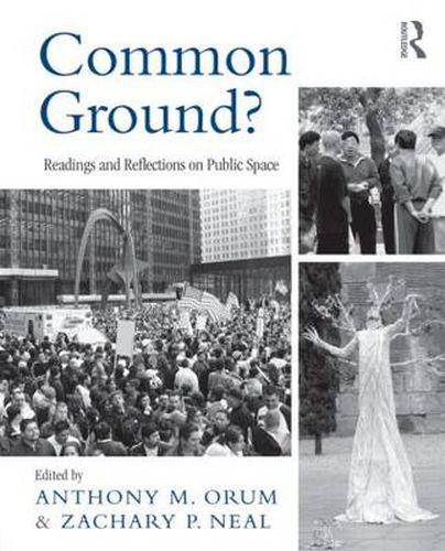 Cover image for Common Ground?: Readings and Reflections on Public Space