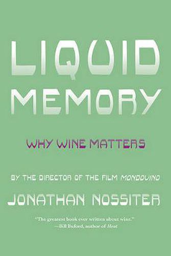 Cover image for Liquid Memory: Why Wine Matters
