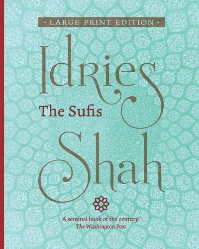 The Sufis: Large Print Edition