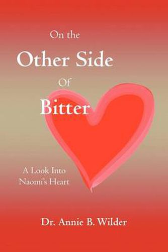 Cover image for On the Other Side of Bitter: A Look into Naomi's Heart