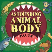 Cover image for Astounding Animal Body Facts