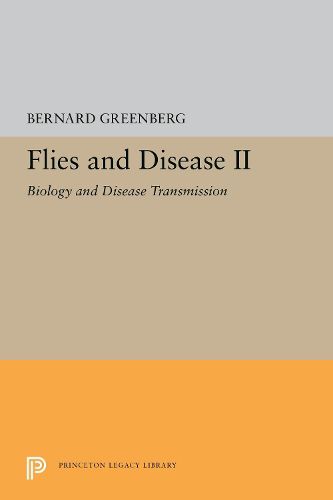 Cover image for Flies and Disease: II. Biology and Disease Transmission