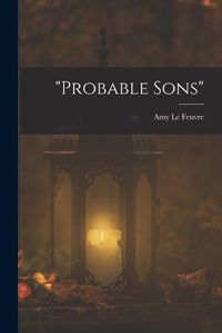 Cover image for "probable Sons"