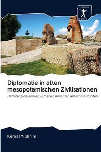 Cover image for Diplomatie in alten mesopotamischen Zivilisationen
