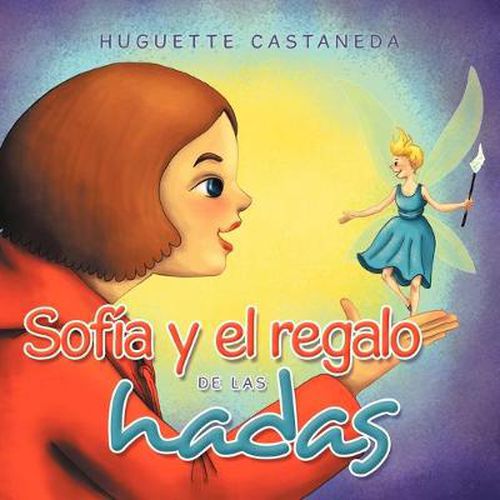 Cover image for Sofia y el regalo de las hadas