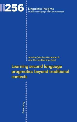 Cover image for Learning second language pragmatics beyond traditional contexts