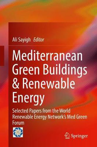 Cover image for Mediterranean Green Buildings & Renewable Energy: Selected Papers from the World Renewable Energy Network's Med Green Forum