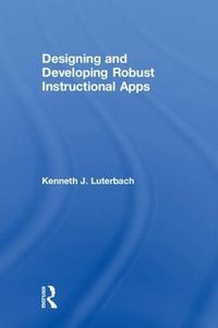 Cover image for Designing and Developing Robust Instructional Apps